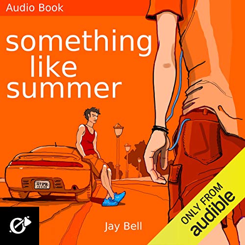Something Like Summer: Something Like..., Book 1 by Jay Bell