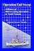 Operation End Sweep: A History of Minesweeping Operations in North Vietnam by 
