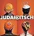 Judaikitsch: Tchotchkes, Schmattes & Nosherei by Jennifer Traig, Victoria Traig