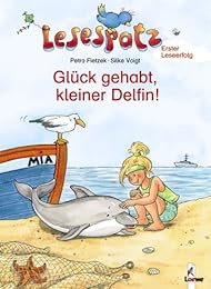 Lesespatz. Glück gehabt, kleiner Delfin!