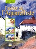 L'Atelier de l'aquarelliste by 