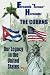 The Cubans: Our Legacy in the United States: A Collective Biography by Fernando