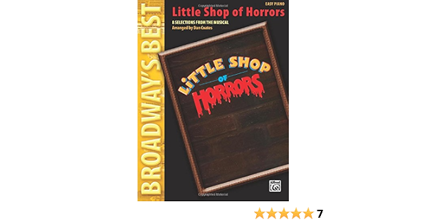 Little Shop Of Horrors (Broadway'S Best): 8 Selections From The Musical (Easy Piano) (9780739079676)
