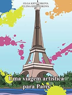 Livro Uma viagem artística para Paris (Livros criativos anti-stress Livro 4)