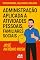 Livro Sofra menos, faça mais e melhor: Administração aplicada a atividades pessoais, familiares, sociais