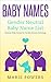 Baby Names: Gender Neutral Baby Name List: Popular Baby Names for Gender Neutral Parenting (Gender Neutral Names, Gender Neutral Baby Names, Baby Names List, Gender Neutral Parenting)