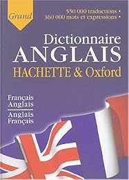 Le  grand dictionnaire Hachette-Oxford