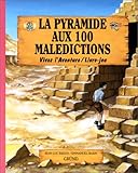 La Pyramide aux 100 malédictions by 