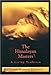 The Himalayan Masters A Living Tradition by Pandit Rajmani Tigunait