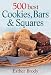 500 Best Cookies, Bars and Squares by 