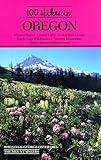 Front cover for the book 100 Hikes in Oregon by Rhonda Ostertag