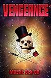 Vengeance: A Hard SF Military Space Opera