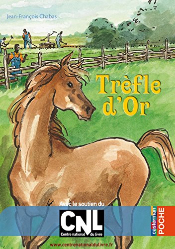 Trèfle d'or (Casterman Poche t. 21) (French Edition) by Jean-François Chabas