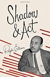 Shadow and Act