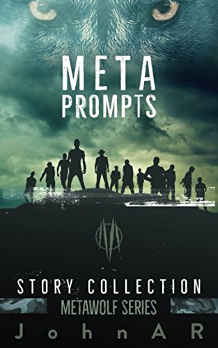 META PROMPTS: Stories (METAWOLF SERIES) META PROMPTS: Stories (METAWOLF SERIES)