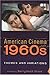 American Cinema of the 1960s: Themes and Variations (Screen Decades: American Culture/American Cinema)