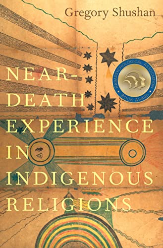Near-Death Experience in Indigenous Religions (English Edition)