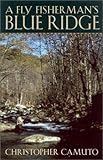 A Fly Fisherman's Blue Ridge
