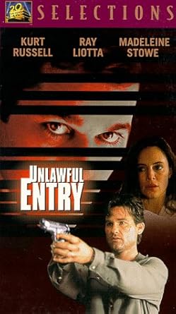 Amazon Com Unlawful Entry Vhs Kurt Russell Ray Liotta Madeleine Stowe Roger E Mosley Ken Lerner Deborah Offner Carmen Argenziano Andy Romano Johnny Ray Mcghee Dino Anello Sonny Carl Davis Harry Northup Jamie