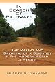 In Search of Pathways - The Making and Breaking of a Scientist in the Modern World: A Memoir