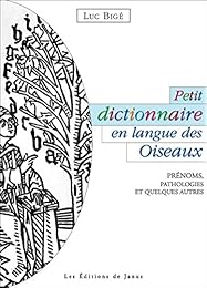Petit dictionnaire en langue des oiseaux