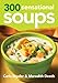 300 Sensational Soups