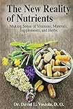 The New Reality of Nutrients: Making Sense of