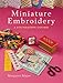 Miniature Embroidery: A Foundation Course by 