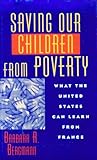 Saving Our Children from Poverty : What the United States Can Learn from France, Bergmann, Barbara R., 0871541149