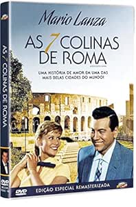 Arrivederci Roma - The Seven Hills of Rome - Mario Lanza