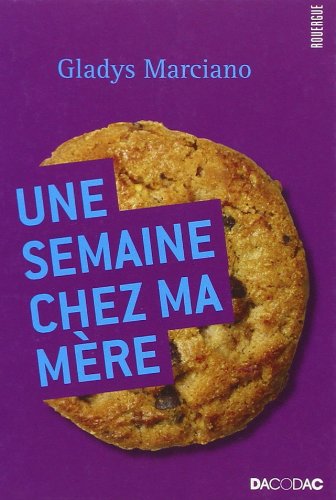 Une  semaine chez ma mère