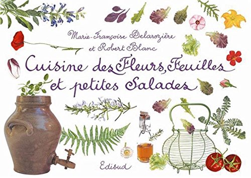 Cuisine des fleurs, feuilles et petites salades