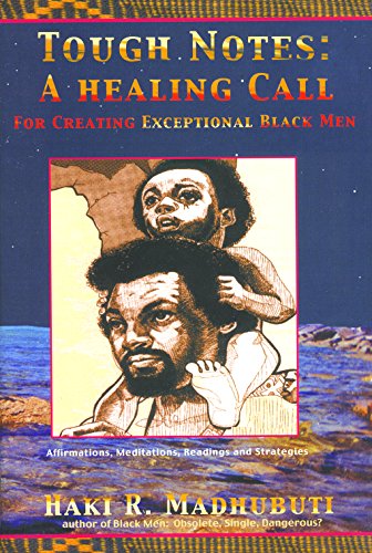 Tough Notes: A Healing Call for Creating Exceptional Black Men