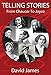 TELLING STORIES: From Chaucer To Joyce by David  James