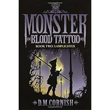 Monster Blood Tattoo: Lamplighter by DM Cornish book review download lamplighter dm cornish pdf free