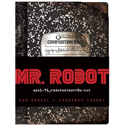 MR. ROBOT: Red Wheelbarrow: (eps1.91_redwheelbarr0w.txt) MR. ROBOT: Red Wheelbarrow: (eps1.91_redwheelbarr0w.txt)