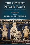 The Ancient Near East: An Anthology of Texts and Pictures, Books Central