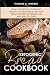 KETOGENIC BREAD Cookbook: Low Carb Bread Cookbook for Keto,75 Delicious & Easy Keto Bread Recipes fo by Thomas Warren