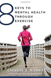 8 Keys to Mental Health Through Exercise (8 Keys to Mental Health) book cover