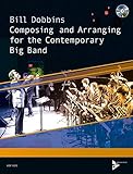 Composing and Arranging for the Contemporary Big Band: Book & CD (Advance Music) by 