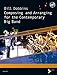 Composing and Arranging for the Contemporary Big Band: Book & CD (Advance Music) by 