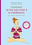 Comment je me suis mise à la méditation by