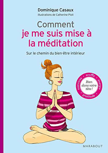 Comment je me suis mise à la méditation by (Paperback)