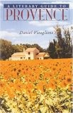 A Literary Guide to Provence by 