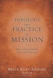 Theology and Practice of Mission: God, the Church, and the Nations by 
