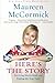 Here's the Story: Surviving Marcia Brady and Finding My True Voice by 