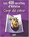 Les 400 recettes d'Héloïse : Coups de coeur by 