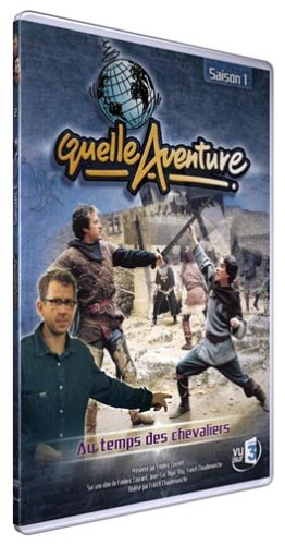 Quelle Aventure ! - Saison 1 - 2 - Au Temps Des Chevaliers