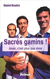 Sacrés gamins !