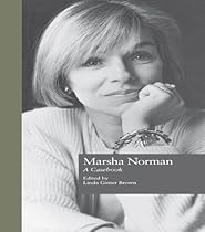 Marsha Norman: A Casebook (Casebooks on Modern Dramatists)